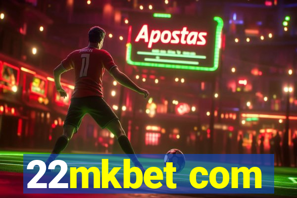22mkbet com
